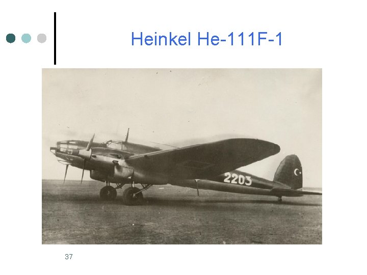 Heinkel He-111 F-1 37 Heinkel He-111 F-1 37