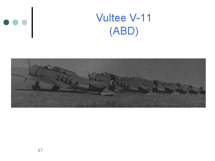 Vultee V-11 (ABD) 67 Vultee V-11 (ABD) 67