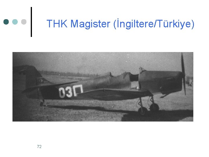 THK Magister (İngiltere/Türkiye) 72 THK Magister (İngiltere/Türkiye) 72