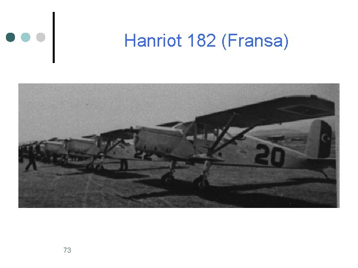 Hanriot 182 (Fransa) 73 Hanriot 182 (Fransa) 73