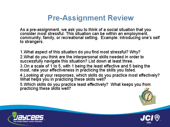 Pre-Assignment Review As a pre-assignment, we ask you to think of a social situation