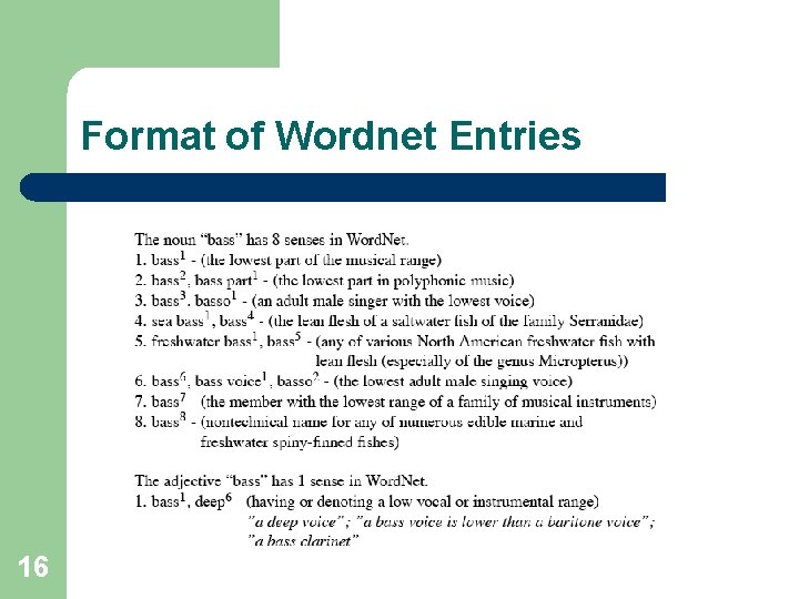 Format of Wordnet Entries 16 