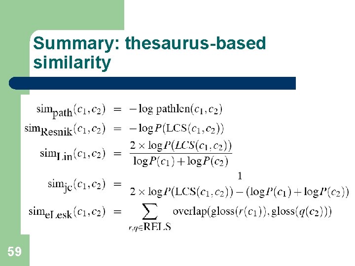 Summary: thesaurus-based similarity 59 