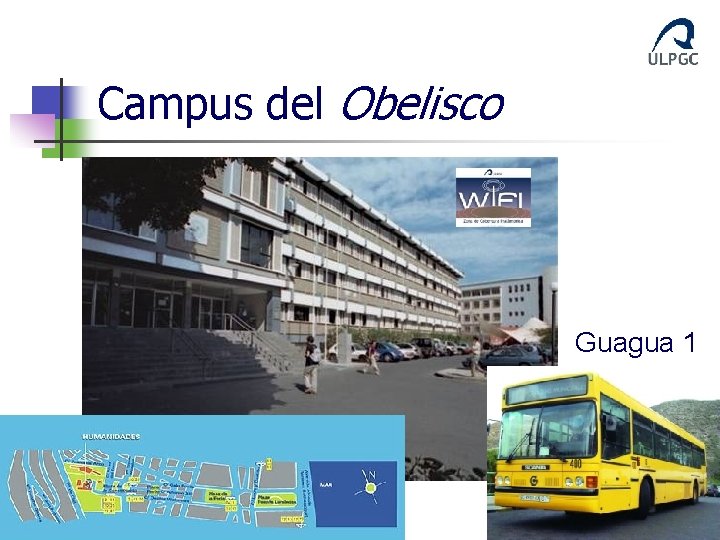 Campus del Obelisco Guagua 1 