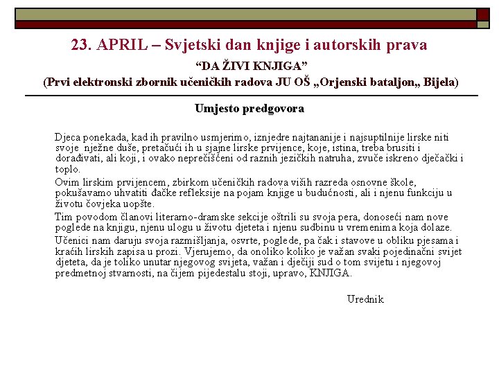 23. APRIL – Svjetski dan knjige i autorskih prava “DA ŽIVI KNJIGA” (Prvi elektronski