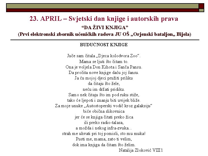 23. APRIL – Svjetski dan knjige i autorskih prava “DA ŽIVI KNJIGA” (Prvi elektronski