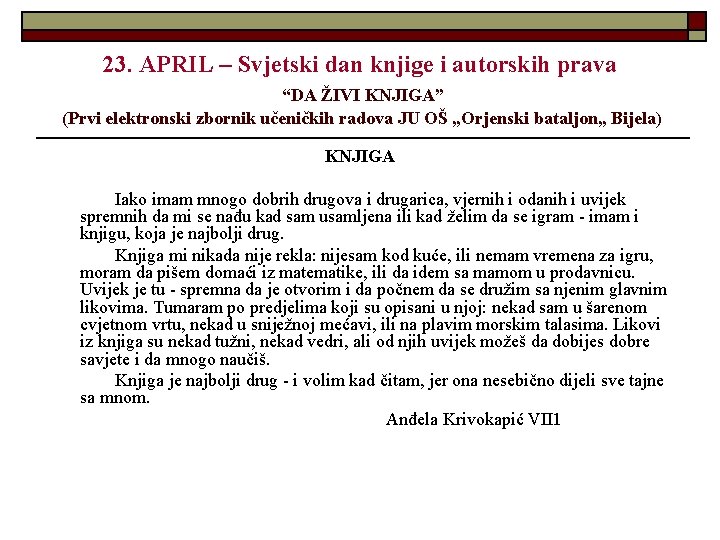 23. APRIL – Svjetski dan knjige i autorskih prava “DA ŽIVI KNJIGA” (Prvi elektronski