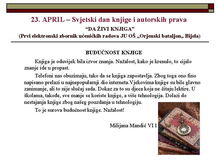 23. APRIL – Svjetski dan knjige i autorskih prava “DA ŽIVI KNJIGA” (Prvi elektronski