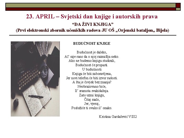 23. APRIL – Svjetski dan knjige i autorskih prava “DA ŽIVI KNJIGA” (Prvi elektronski