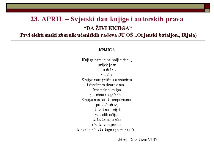 23. APRIL – Svjetski dan knjige i autorskih prava “DA ŽIVI KNJIGA” (Prvi elektronski