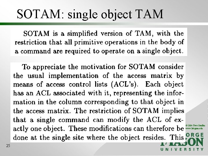 SOTAM: single object TAM © 2004 Ravi Sandhu www. list. gmu. edu 25 