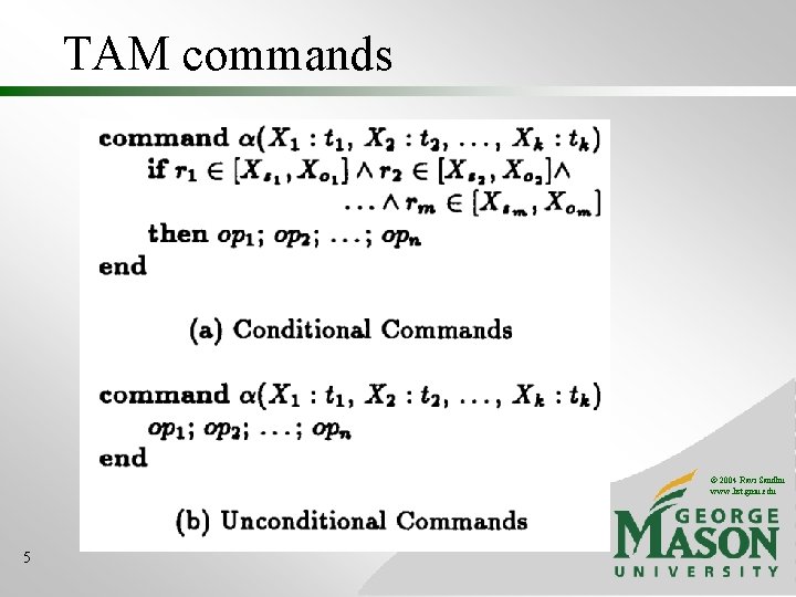 TAM commands © 2004 Ravi Sandhu www. list. gmu. edu 5 