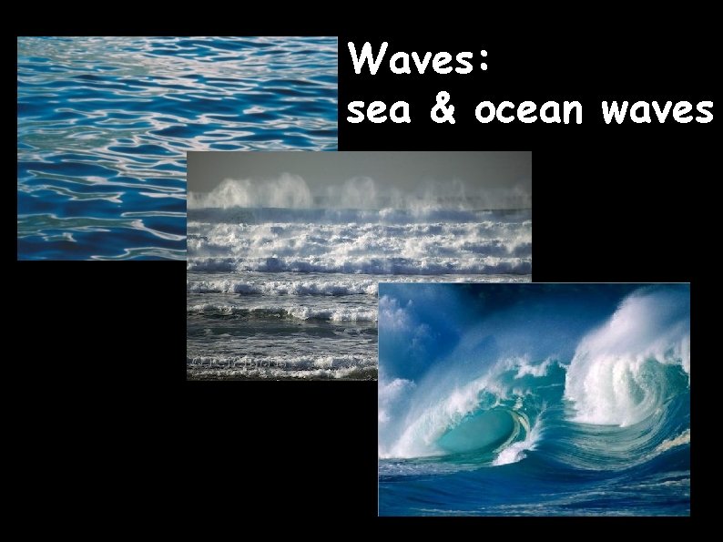 Waves: sea & ocean waves 