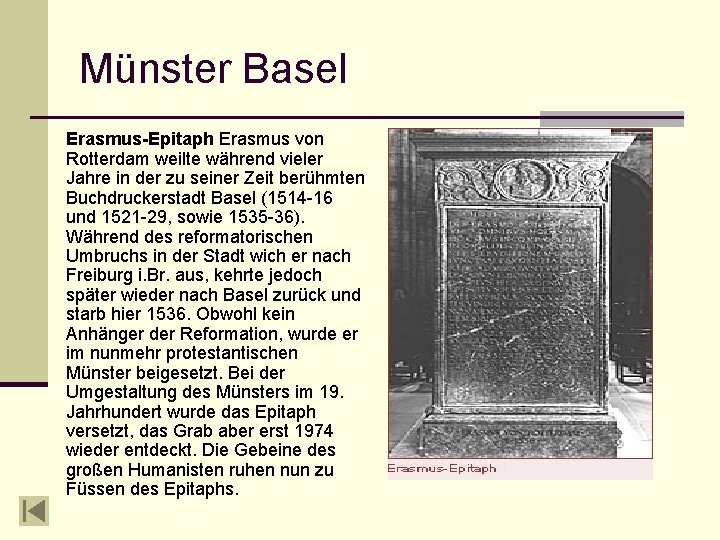 Münster Basel Erasmus-Epitaph Erasmus von Rotterdam weilte während vieler Jahre in der zu seiner