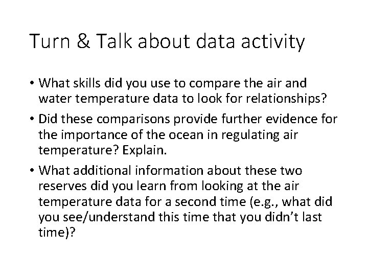 Turn & Talk about data activity • What skills did you use to compare Turn & Talk about data activity • What skills did you use to compare