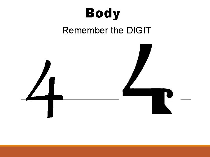 Body Remember the DIGIT 4 