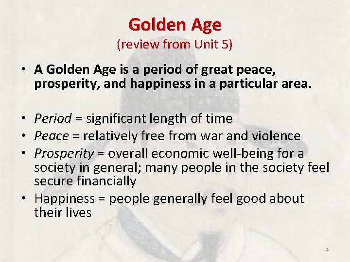 Golden Age (review from Unit 5) • A Golden Age is a period of Golden Age (review from Unit 5) • A Golden Age is a period of