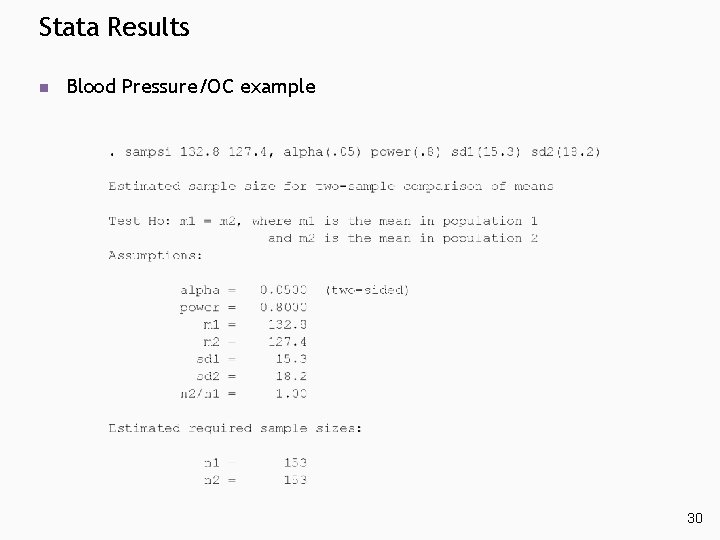 Stata Results n Blood Pressure/OC example 30 Stata Results n Blood Pressure/OC example 30