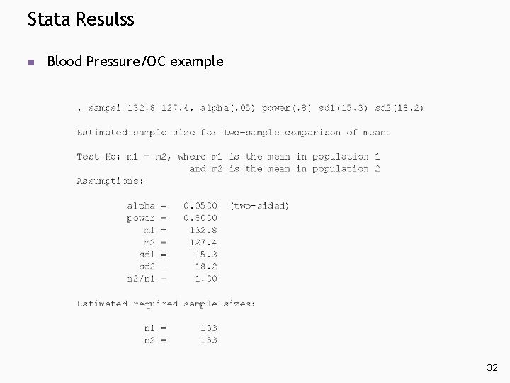 Stata Resulss n Blood Pressure/OC example 32 Stata Resulss n Blood Pressure/OC example 32