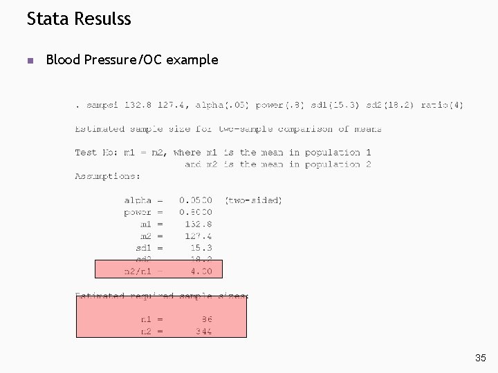 Stata Resulss n Blood Pressure/OC example 35 Stata Resulss n Blood Pressure/OC example 35