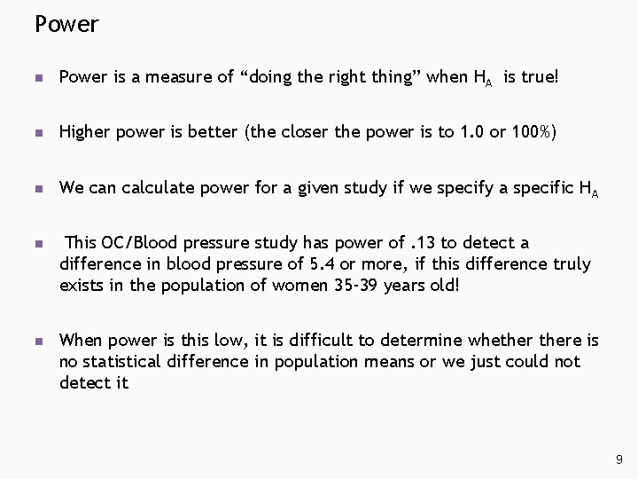 Power n Power is a measure of “doing the right thing” when HA is Power n Power is a measure of “doing the right thing” when HA is
