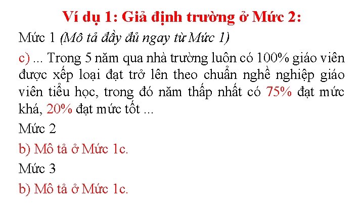 Ví dụ 1: Giả định trường ở Mức 2: Mức 1 (Mô tả đầy