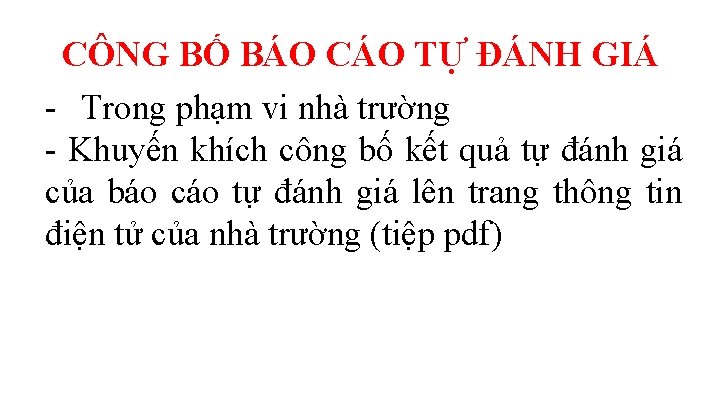 CÔNG BỐ BÁO CÁO TỰ ĐÁNH GIÁ - Trong phạm vi nhà trường -