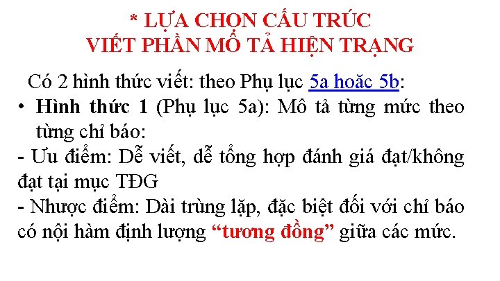 * LỰA CHỌN CẤU TRÚC VIẾT PHẦN MÔ TẢ HIỆN TRẠNG Có 2 hình