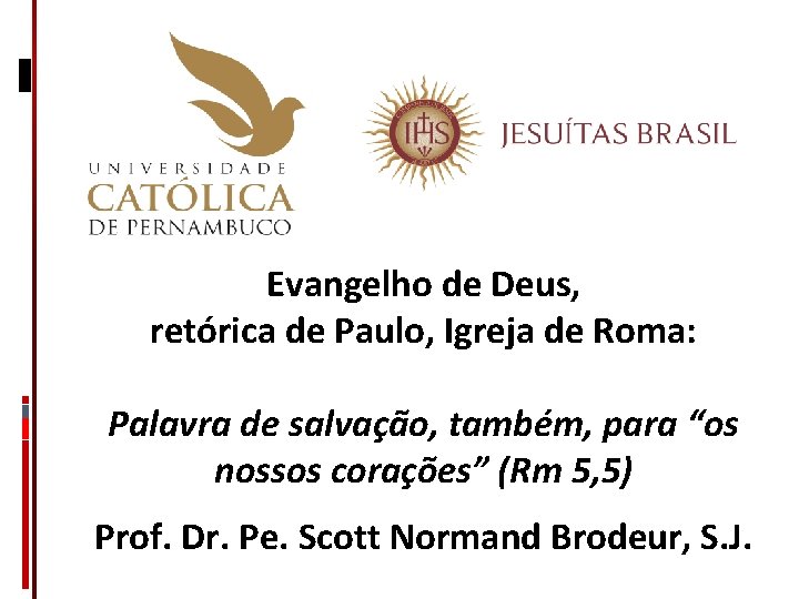 Evangelho de Deus, retórica de Paulo, Igreja de Roma: Palavra de salvação, também, para