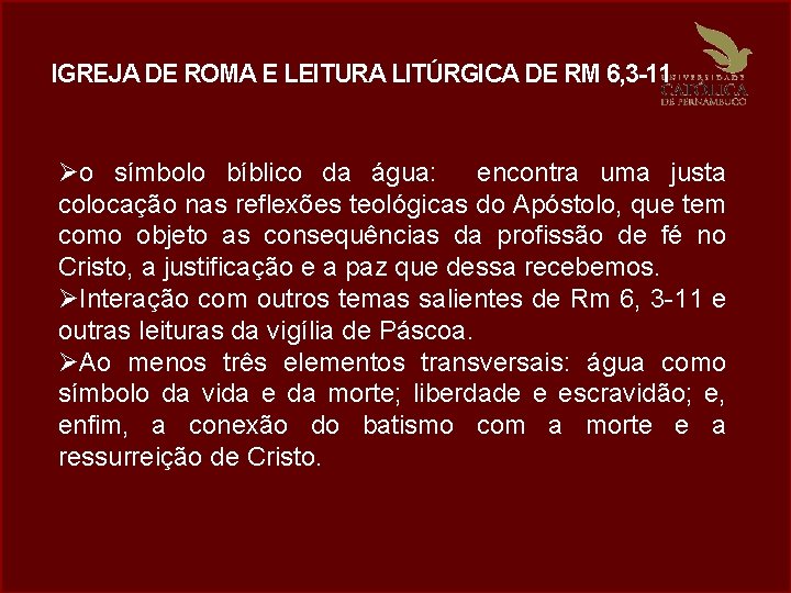 IGREJA DE ROMA E LEITURA LITÚRGICA DE RM 6, 3 -11 Øo símbolo bíblico