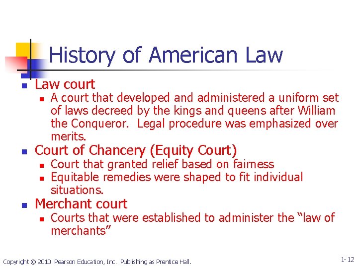 History of American Law court n n Court of Chancery (Equity Court) n n