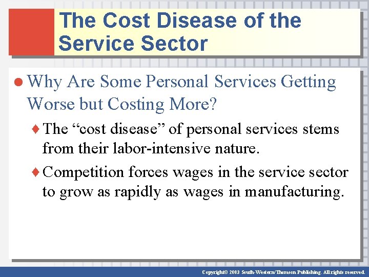 The Cost Disease of the Service Sector ● Why Are Some Personal Services Getting