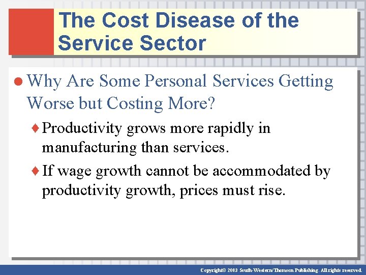 The Cost Disease of the Service Sector ● Why Are Some Personal Services Getting