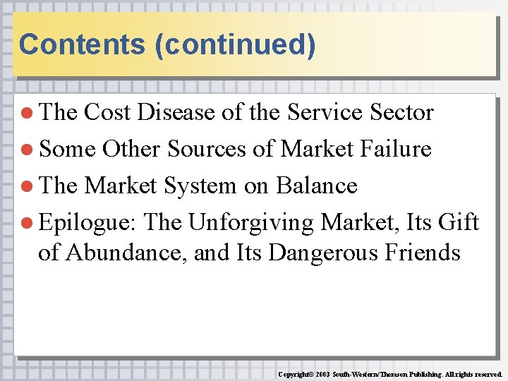 Contents (continued) ● The Cost Disease of the Service Sector ● Some Other Sources