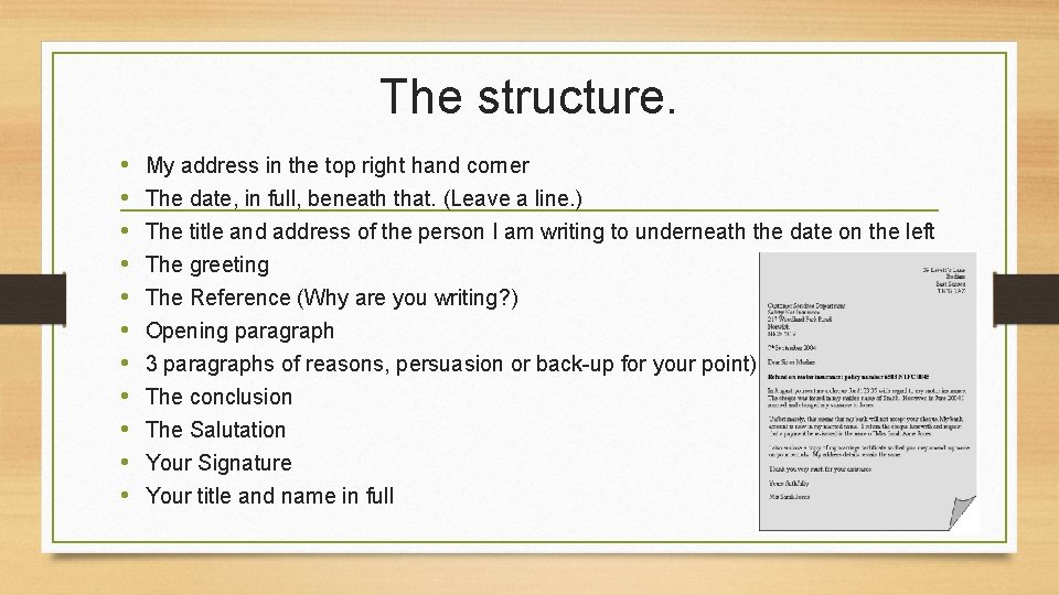 The structure. • • • My address in the top right hand corner The