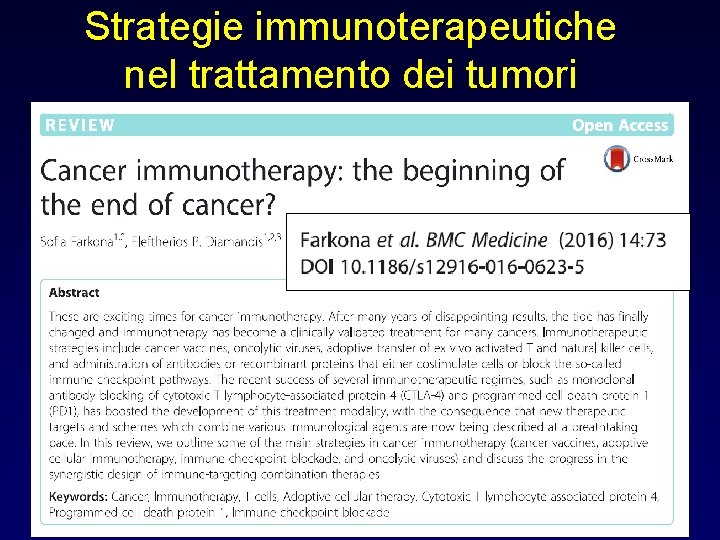 Strategie immunoterapeutiche nel trattamento dei tumori Strategie immunoterapeutiche nel trattamento dei tumori