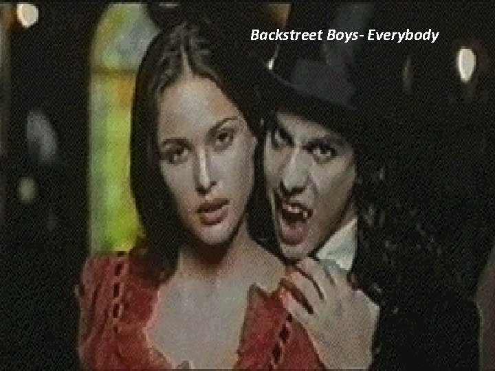 Backstreet Boys- Everybody 