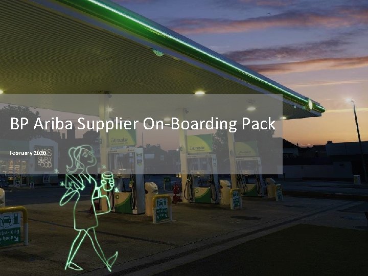 BP Ariba Supplier On-Boarding Pack February 2020 