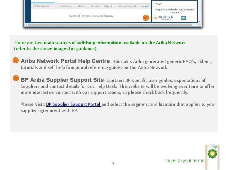 There are two main sources of self-help information available on the Ariba Network (refer