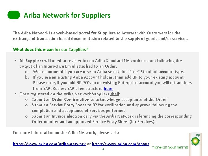 Ariba Network for Suppliers The Ariba Network is a web-based portal for Suppliers to