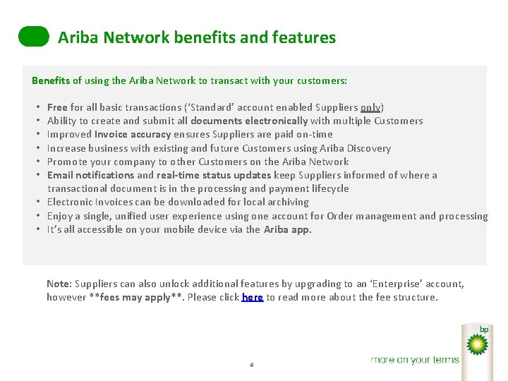 Ariba Network benefits and features Benefits of using the Ariba Network to transact with
