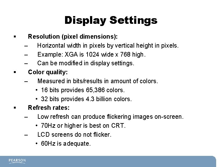 Display Settings § § § Resolution (pixel dimensions): – Horizontal width in pixels by