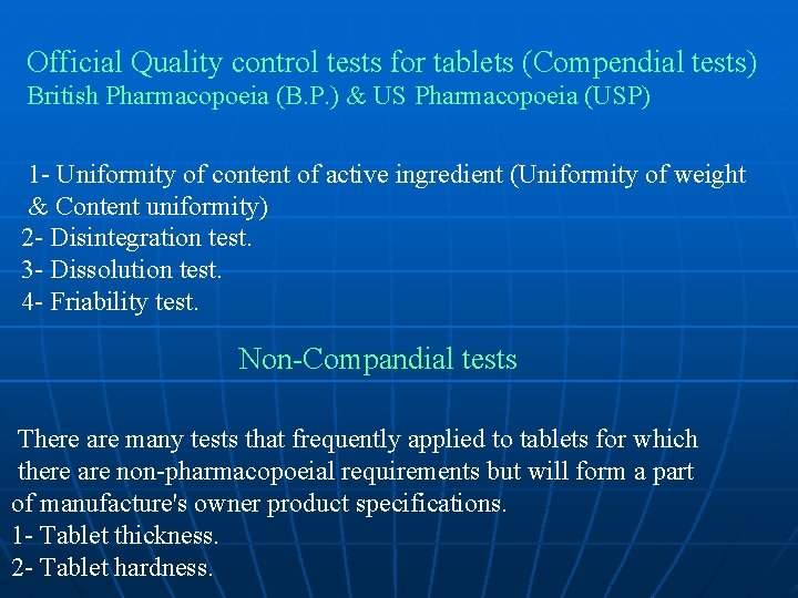 Official Quality control tests for tablets (Compendial tests) British Pharmacopoeia (B. P. ) &