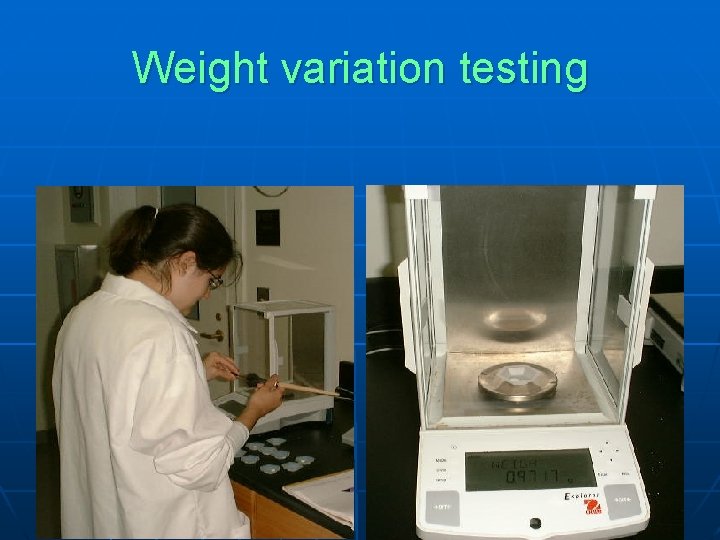Weight variation testing 