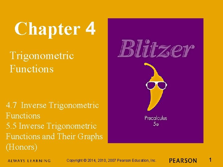 Chapter 4 Trigonometric Functions 4. 7 Inverse Trigonometric Functions 5. 5 Inverse Trigonometric Functions