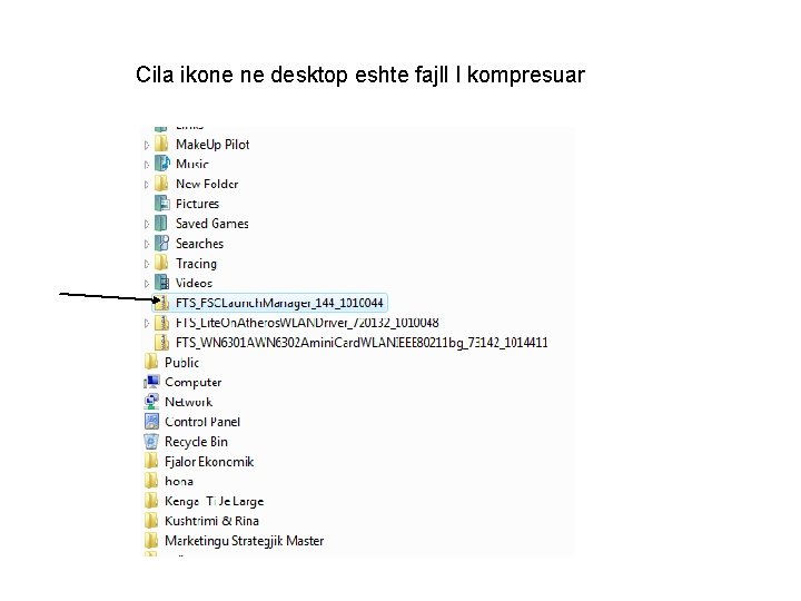 Cila ikone ne desktop eshte fajll I kompresuar 