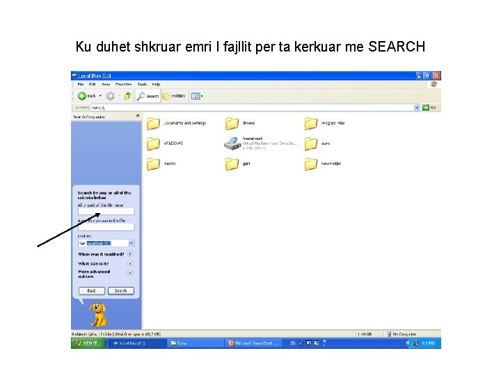 Ku duhet shkruar emri I fajllit per ta kerkuar me SEARCH 