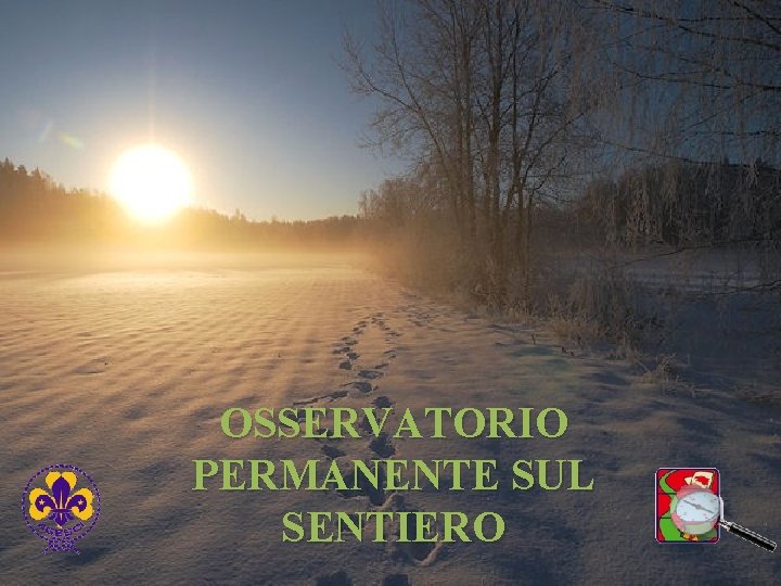 OSSERVATORIO PERMANENTE SUL SENTIERO 