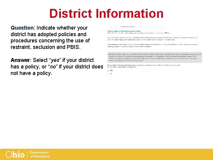 District Information Question: Indicate whether your district has adopted policies and procedures concerning the