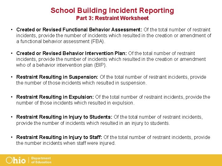 School Building Incident Reporting Part 3: Restraint Worksheet • Created or Revised Functional Behavior School Building Incident Reporting Part 3: Restraint Worksheet • Created or Revised Functional Behavior